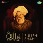Sufi Saints - Bulleh Shah - Parvati Kumari Song Download